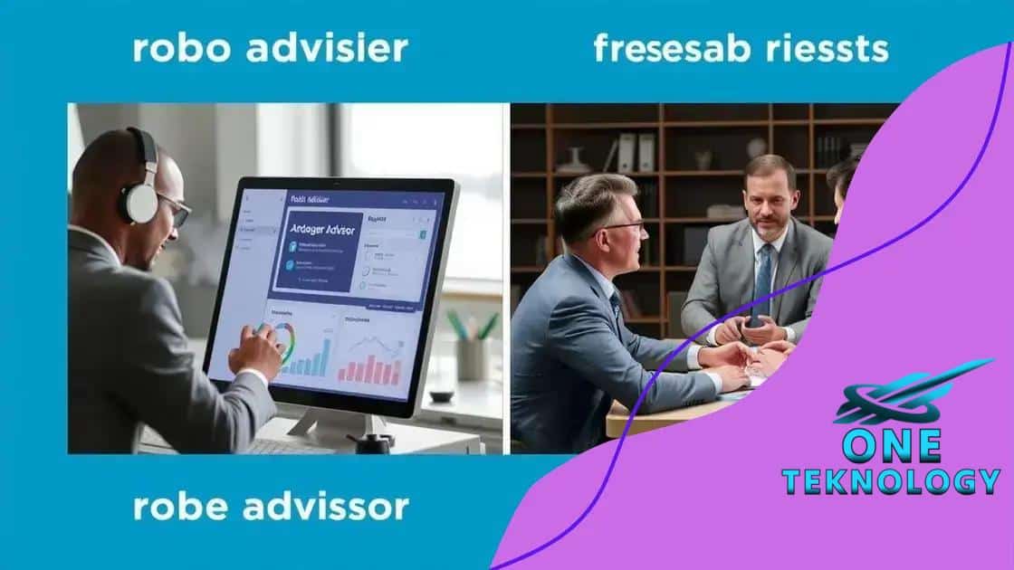 Comparing robo-advisors and traditional financial advisors